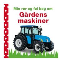 Min rør og føl bog om: Gårdens maskiner