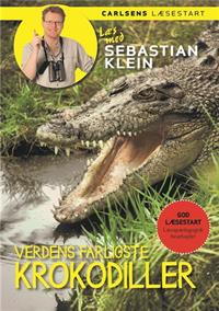 Sebastian Klein Verdnes farligste krokodiller