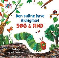 Den sultne larve Aldrigmæt- søg og find